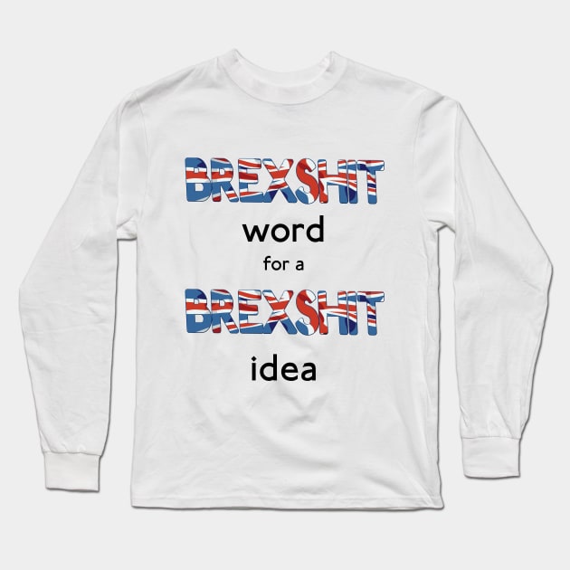 Brexshit Long Sleeve T-Shirt by edgarcat